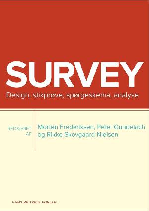 Survey : design, stikprøve, spørgeskema, analyse