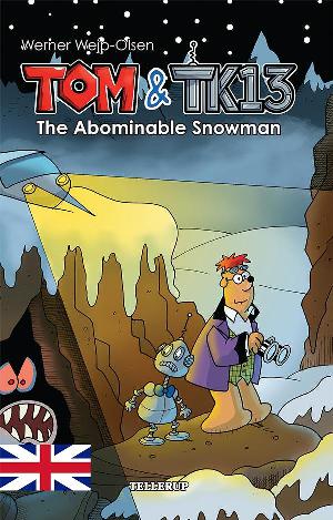 Tom & TK13 - the abominable snowman