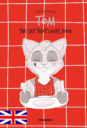 Tom : the cat that loves food