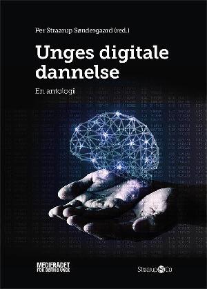 Unges digitale dannelse : en antologi