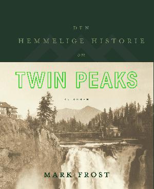 Den hemmelige historie om Twin Peaks