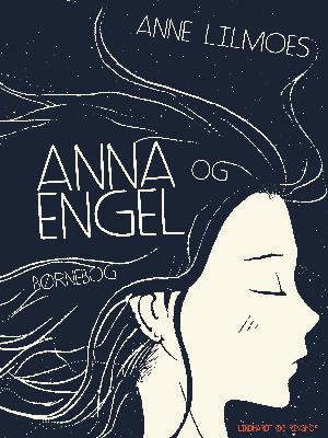 Anna og Engel : børnebog
