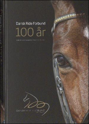 Dansk Ride Forbund 100 år : 1917-2017