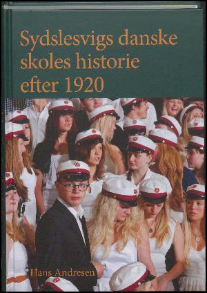 Sydslesvigs danske skoles historie efter 1920. Bind 2