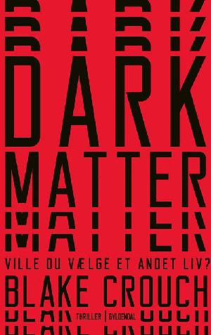 Dark matter : thriller