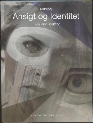 Ansigt og identitet : antologi