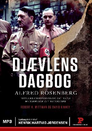 Djævlens dagbog : Alfred Rosenberg - Hitlers chefideolog og hans hemmelige optegnelser