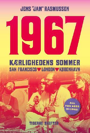 1967 : kærlighedens sommer : San Francisco, London, København