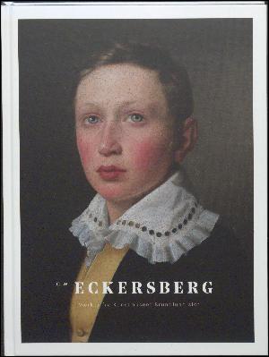 C.W. Eckersberg : værker fra Kunstmuseet Brundlund Slot