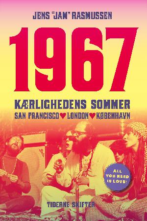 1967 : kærlighedens sommer : San Francisco, London, København
