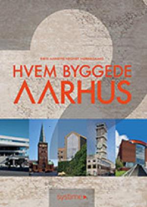Hvem byggede Aarhus?