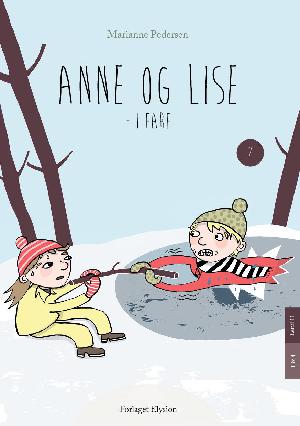Anne og Lise - i fare