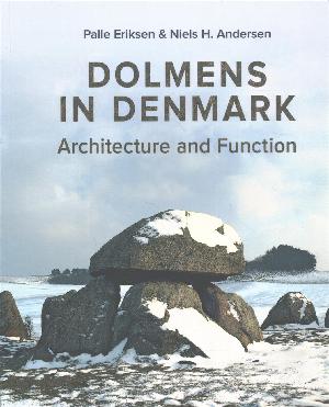 Dolmens in Denmark : architecture and function