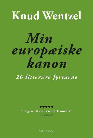 Min europæiske kanon : 26 litterære fyrtårne