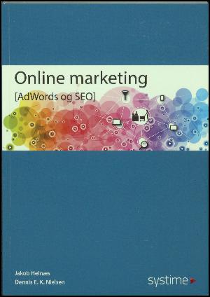 Online marketing : annoncering på søgemaskiner (AdWords) og søgemaskineoptimering (SEO)