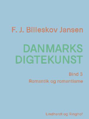 Danmarks digtekunst. Bind 3 : Romantik og romantisme