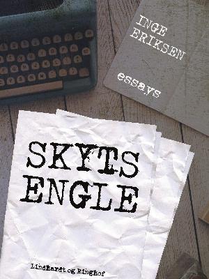 Skytsengle : essays