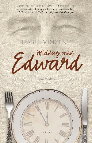 Middag med Edward : historien om et uventet venskab