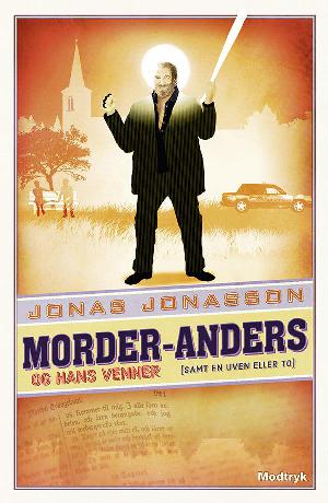 Morder-Anders og hans venner (samt en uven eller to)