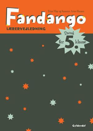 Fandango - dansk for 5. klasse : grundbog -- Lærervejledning