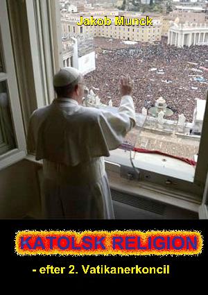 Katolsk religion : efter 2. Vatikanerkoncil