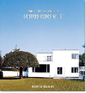 Arne Jacobsens eget hus : Gotfred Rodes Vej 2