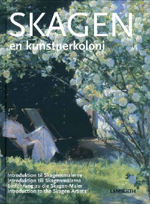 Skagen - en kunstnerkoloni : introduktion til Skagensmalerne