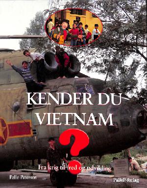 Kender du Vietnam : fra krig til fred og udvikling