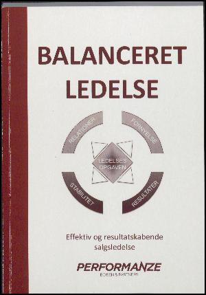 Balanceret ledelse : effektiv og resultatskabende salgsledelse