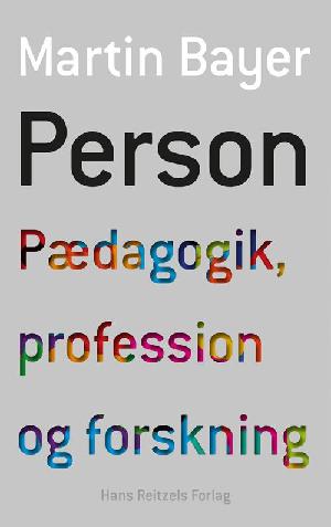 Person : pædagogik, profession og forskning