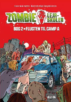 Flugten til Camp A : en zombie jæger historie
