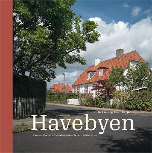 Havebyen : havebyer i Danmark, England og Tyskland før, nu - og i fremtiden?