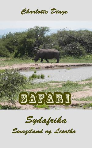 Safari : Sydafrika, Swaziland og Lesotho