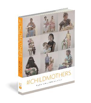 #Childmothers - 17 pigers historier om at blive mor som barn