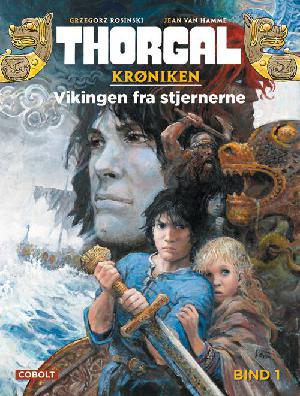 Thorgal. Bind 1 : Vikingen fra stjernerne