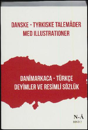 Danske-tyrkiske talemåder med illustrationer. Bind 2 : N-Å