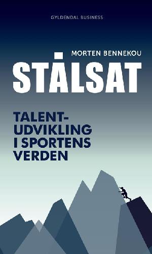 Stålsat : talentudvikling i sportens verden