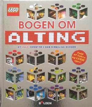 Bogen om alting : et LEGO eventyr i den virkelige verden