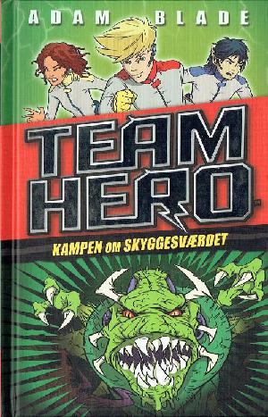 Team Hero - kampen om skyggesværdet
