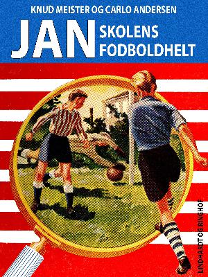Jan, skolens fodboldhelt Jan-bøgerne