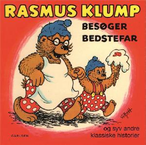 Rasmus Klump besøger bedstefar og syv andre klassiske historier