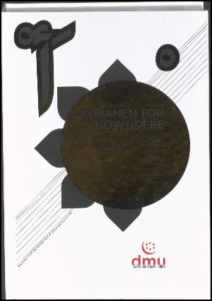 Koranen for begyndere : en dansk oversættelse af Koranens mening og forklaring, 30. del : sûratul-fâtih̄ah (01) og djuz' ʻam-ma (78-114)
