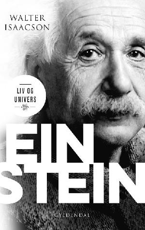 Einstein : liv og univers