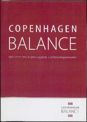 Copenhagen balance : balance mellem arbejdsliv og privatliv i et forretningsperspektiv