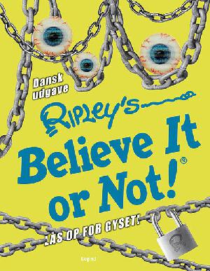 Ripley's believe it or not! - lås op for gyset!