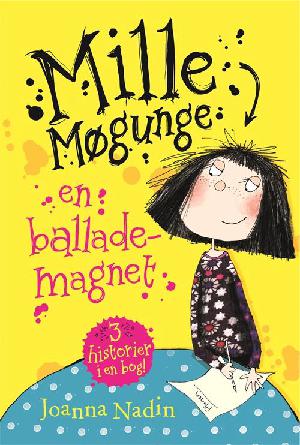Mille Møgunge - en ballademagnet