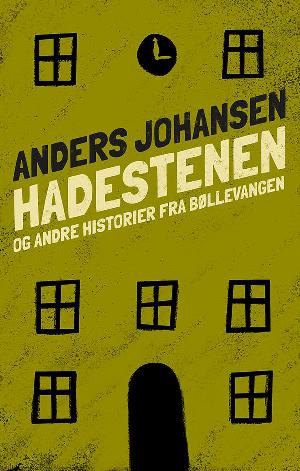 Hade-stenen - og andre historier fra Bøllevangen