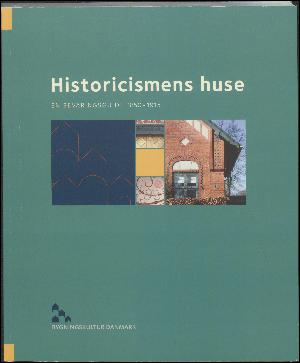 Historicismens huse : en bevaringsguide