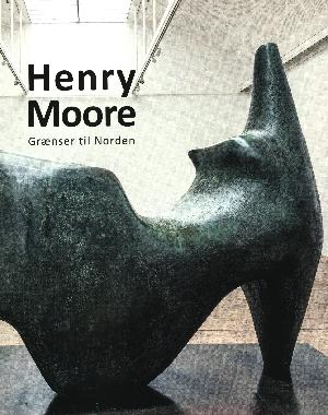 Henry Moore : grænser til Norden