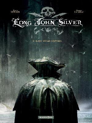 Long John Silver. Bind 1 : Lady Vivian Hastings